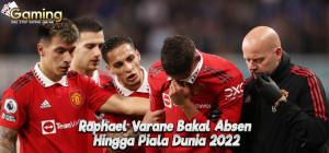 Raphael Varane Bakal Absen Hingga Piala Dunia 2022